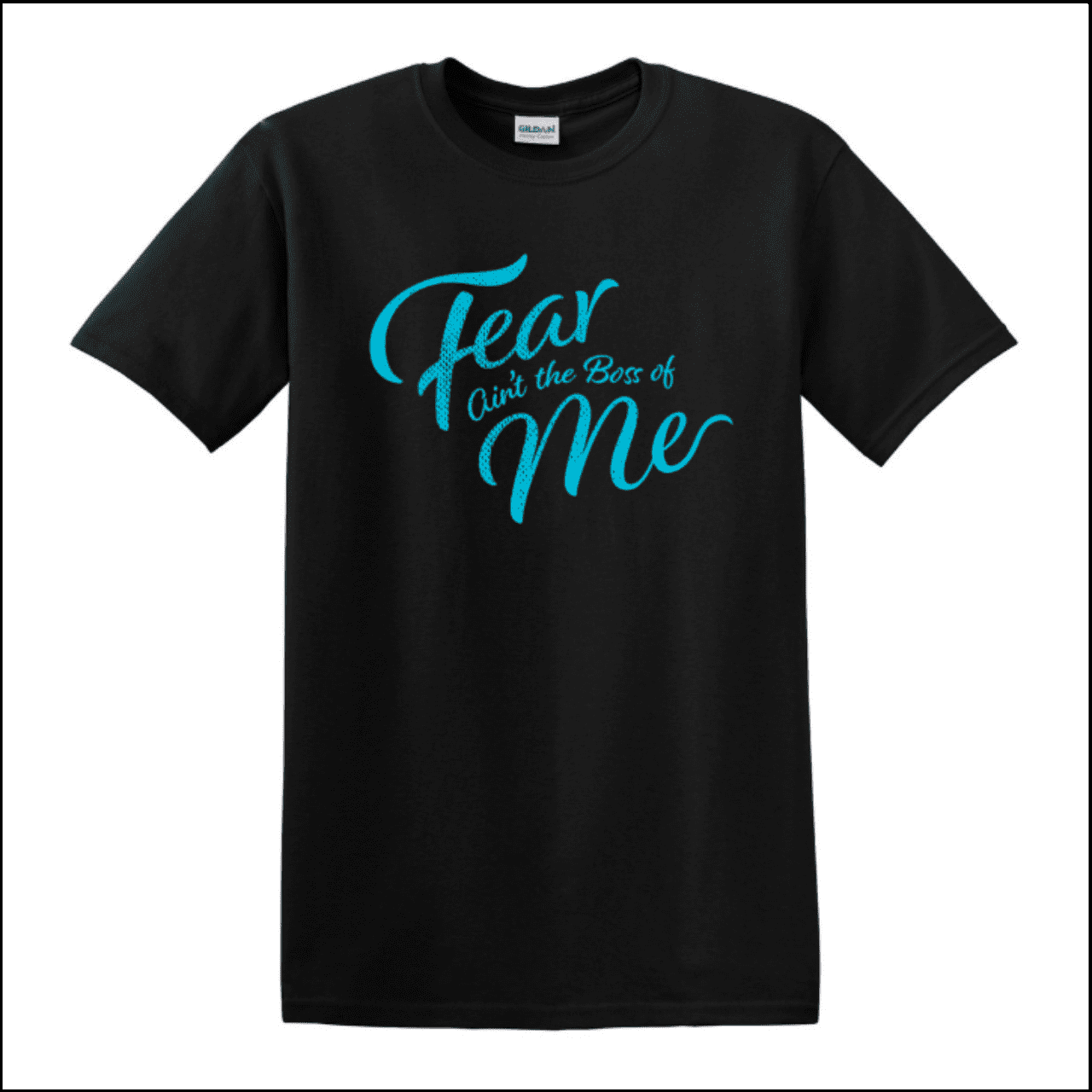 Fear Ain't The Boss of me T-shirt, The Brave Files Podcast