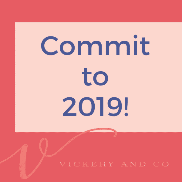 Success and Leadership Coach, Heather Vickery intentional commitment builds successful habits. Commit to 2019!