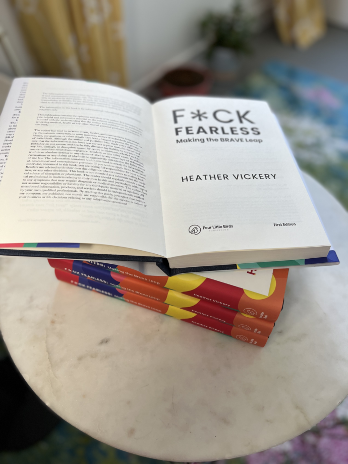 F*CK FEARLESS - Making The Brave Leap. Written by Heather Vickery