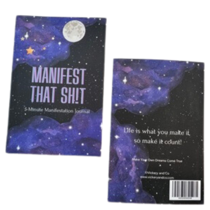 Manifest that shit! A 5-minute manifestation journal